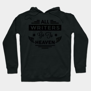 All Writers Go To Heaven Hoodie